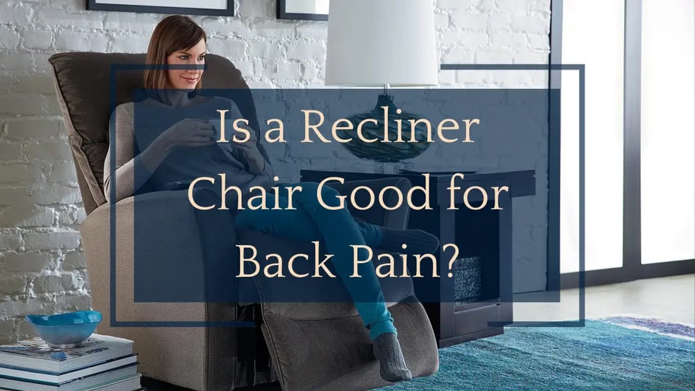 Are Recliners Bad For Your Back? LaZBoy of Ottawa / Kingston